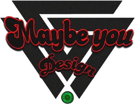 Maybe you Design